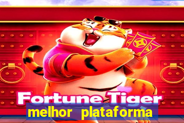 melhor plataforma para jogar fortune